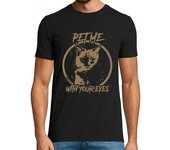 Camiseta Hombre Manga Corta Pet me, with your eyes manga corta laTostadora