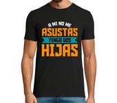 Camiseta Hombre Manga Corta A Mi No Me Asustas Tengo 2 Hijas Papá Regalo Día Del Padre laTostadora