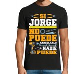 Camiseta Hombre Manga Corta Si Jorge No Puede Arreglarlo Nadie Puede Humor Día Del Padre laTostadora