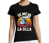 Camiseta Mujer Manga Corta Se Me Va la Olla Vintage Humor Friki laTostadora
