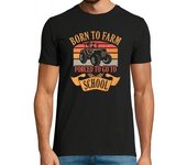 Camiseta Hombre Manga Corta nacido en la granja obligado a ir a la laTostadora